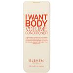 ELEVEN I Want Body Volume Conditioner 300ml